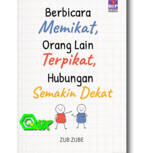 Buku Berbicara Memikat, Orang Lain Terpikat, Hubungan semakin dekat